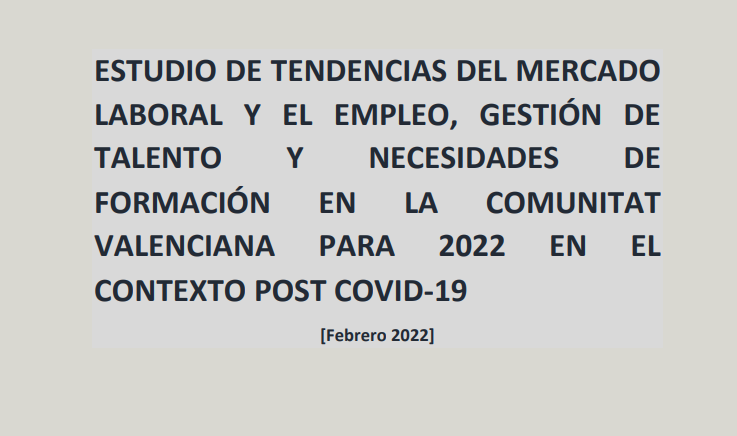 ESTUDIO DE TENDENCIAS DEL MERCADO LABORAL Y EL EMPLEO 2022/ INFORME EJECUTIVO