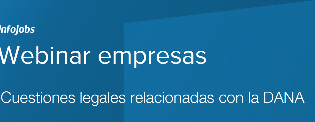 WEBINAR: GESTIÓN DEL IMPACTO DE LA DANA EN EMPRESAS